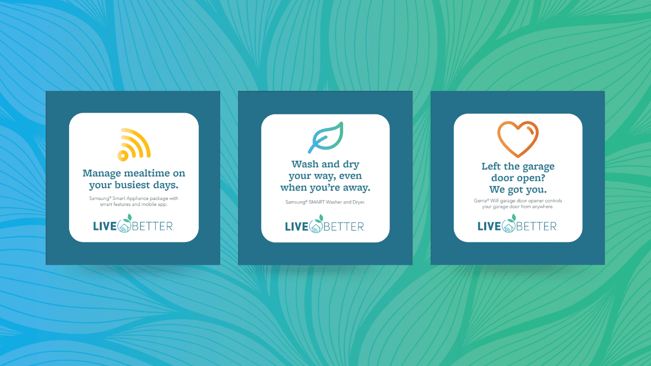 Three informational signs from the Live Better™ campaign highlighting smart home features like remote appliance management, WiFi-enabled laundry, and smart garage controls.