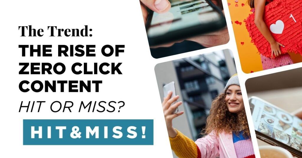 the rise of zero click content