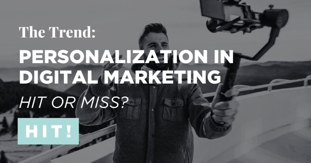 Personalization in digital marketing