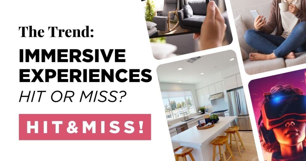 Immersive Experiences