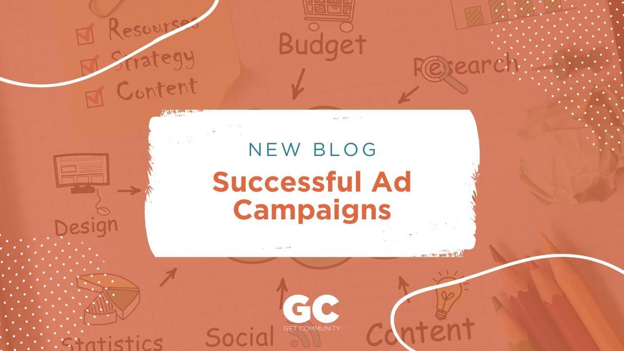 Learn what makes successful digital ad campaigns.