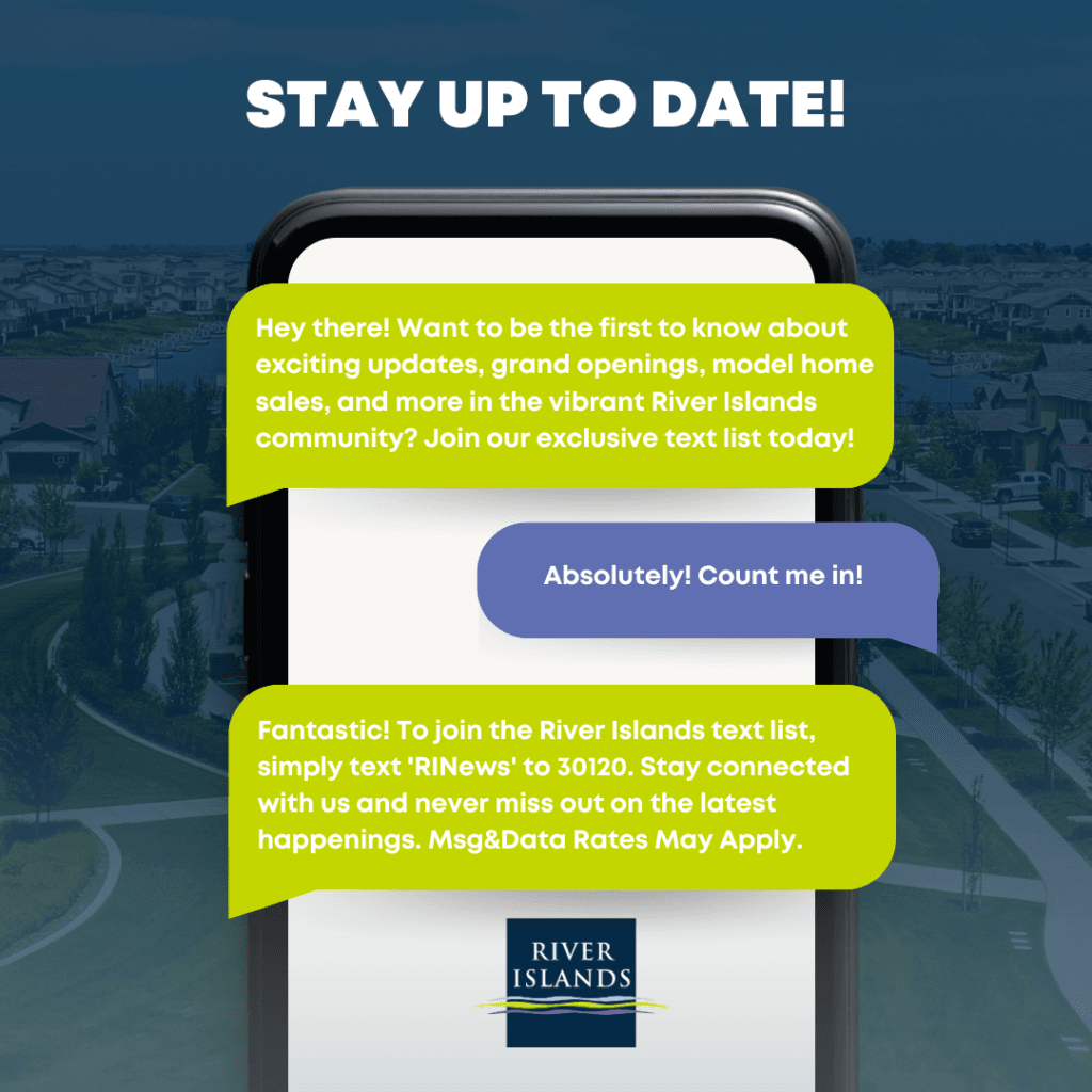 River Islands Graphic: Stay Up to Date by signing up for our text list (GC Text)