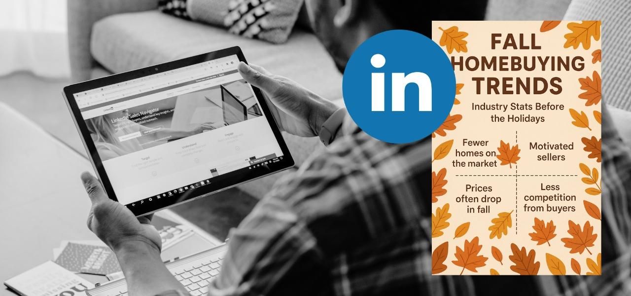 Black and white photo of person browsing LinkedIn on a laptop, next to a graphic highlighting fall homebuying trends with autumn leaves.